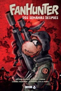 Fanhunter. Dos semanas después