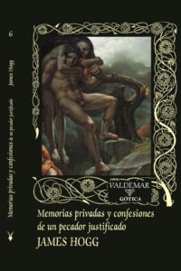 Memorias privadas y confesiones de un pecador justificado