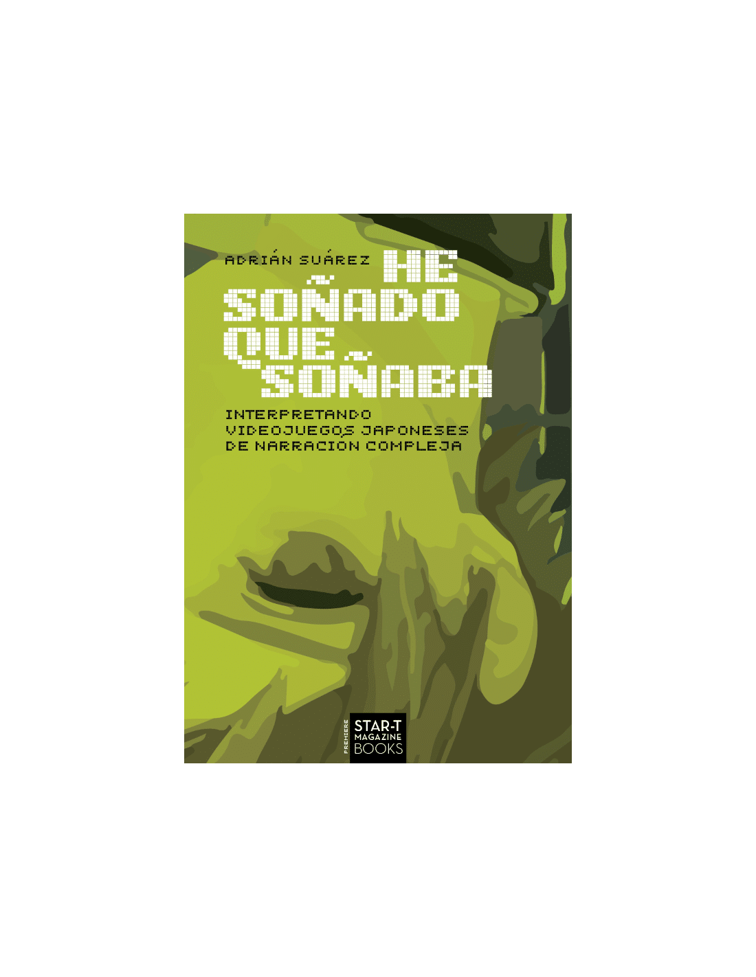 He Soñado Que Soñaba: