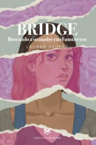 Bridge: Buscando a su madre en el multiverso