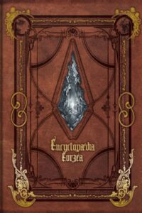 Encyclopaedia Eorzea I - The World of Final Fantasy XIV