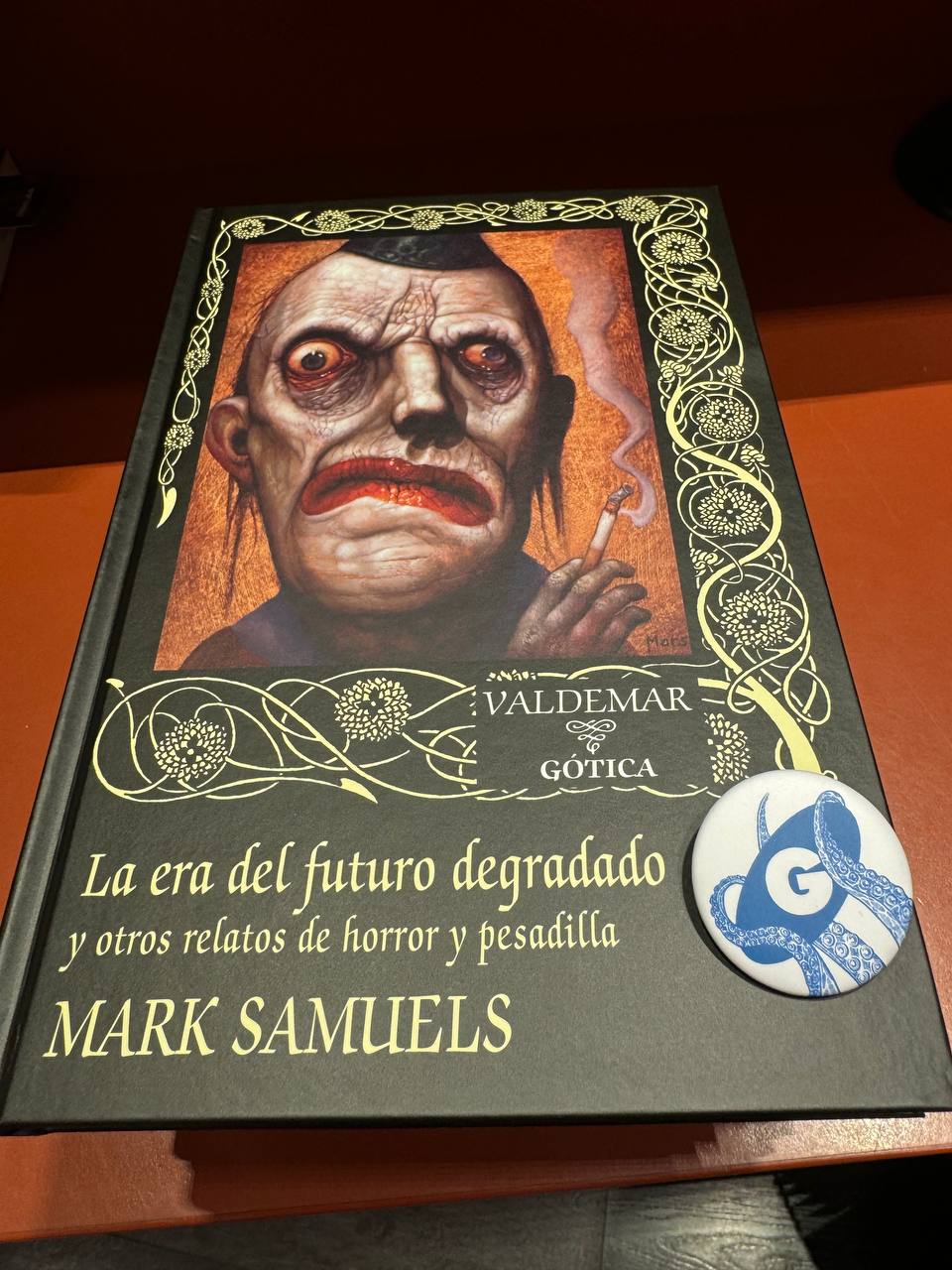 La era del futuro degradado y otros relatos de horror y pesadilla + chapa Gigamesh - Imagen 2