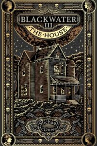 Blackwater III. The House