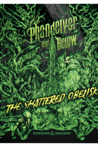 D&D Phandelver and Below: The Shattered Obelisk