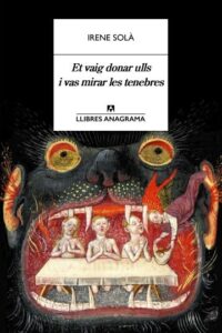 Et vaig donar ulls i vas mirar les tenebres