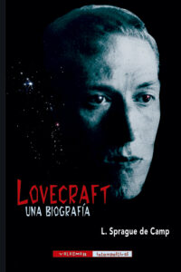 Lovecraft. Una biografía.