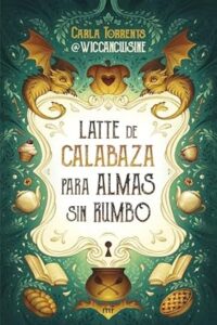 Latte de calabaza para almas sin rumbo