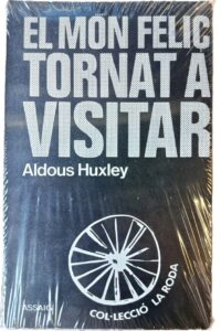 El món feliç tornat a visitar