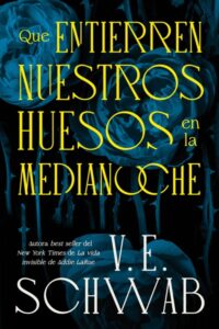 Que entierren nuestros huesos en la medianoche + marcapáginas