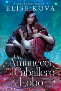 Un amanecer con el caballero lobo