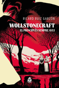 Wollstonecraft: El principi és sempre avui - Signat + punt de llibre + penjoll