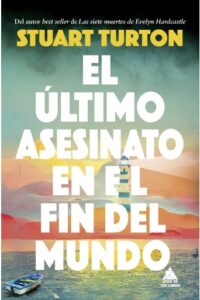 El último asesinato en el fin del mundo
