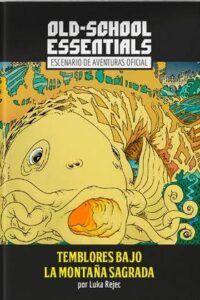 Old-School Essentials: Temblores bajo la montaña sagrada